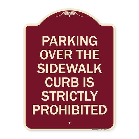 Signmission Parking Over Sidewalk Curb Is Strictly Prohibited Heavy-Gauge Alum Sign, 24" x 18", BU-1824-23403 A-DES-BU-1824-23403
